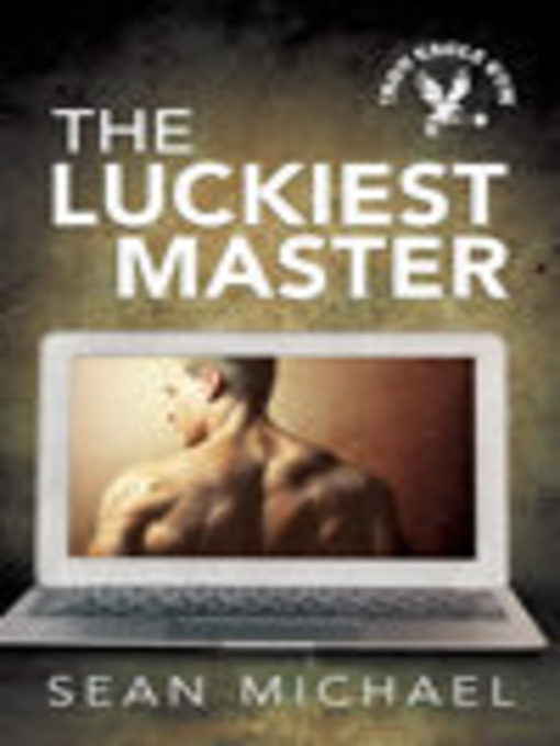Title details for The Luckiest Master by Sean Michael - Available